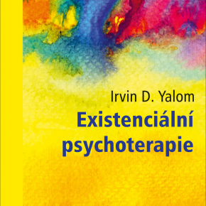 Irvin D. Yalom: Existenciální psychoterapie
